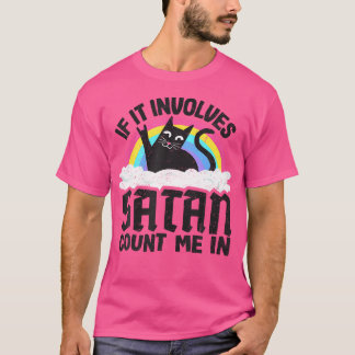T-shirt S'Il Implique Satan Compter Moi Dans Chat Métal Lo