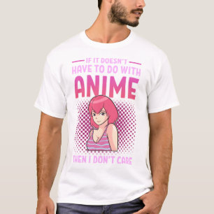 T-shirt S'il n'a pas à faire avec l'anime, je m'en fiche