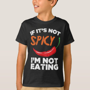 T-shirt S'il n'est pas épicé, je ne mange pas