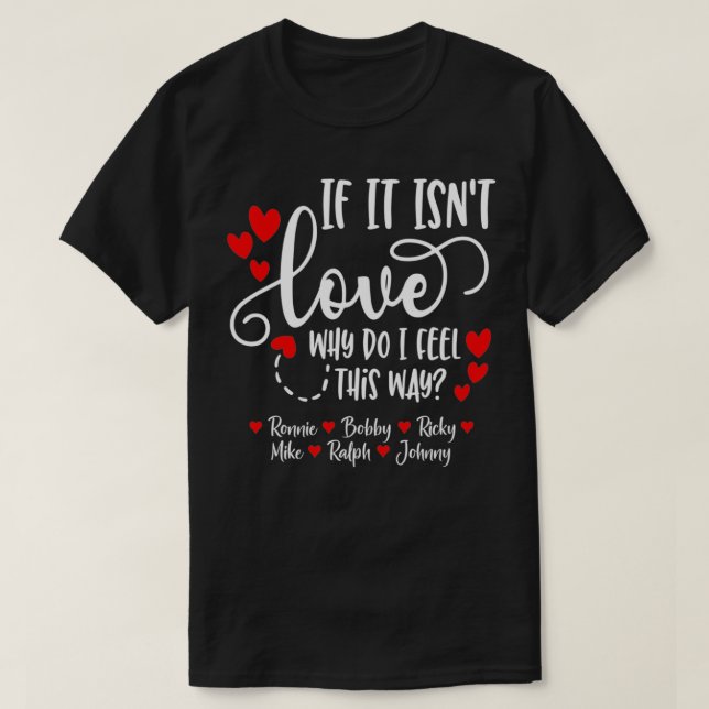 T-shirt S'il n'est pas l'amour Ronnie Bobby Ricky Mike Ral (Design devant)