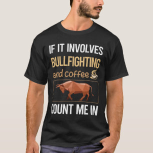 T-shirt S'Il S'Agit De Café Bullfight Bullfight Bullf