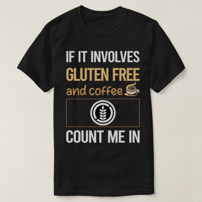 T-shirt S'Il S'Agit De Café Gluten Libre (Design devant)