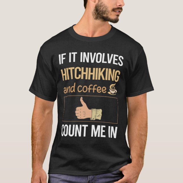 T-shirt S'Il S'Agit De Café Hitchhiking Hitchhiker (Devant)