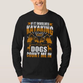T-shirt S'Il S'Agit De Kayak Et Chiens 1
