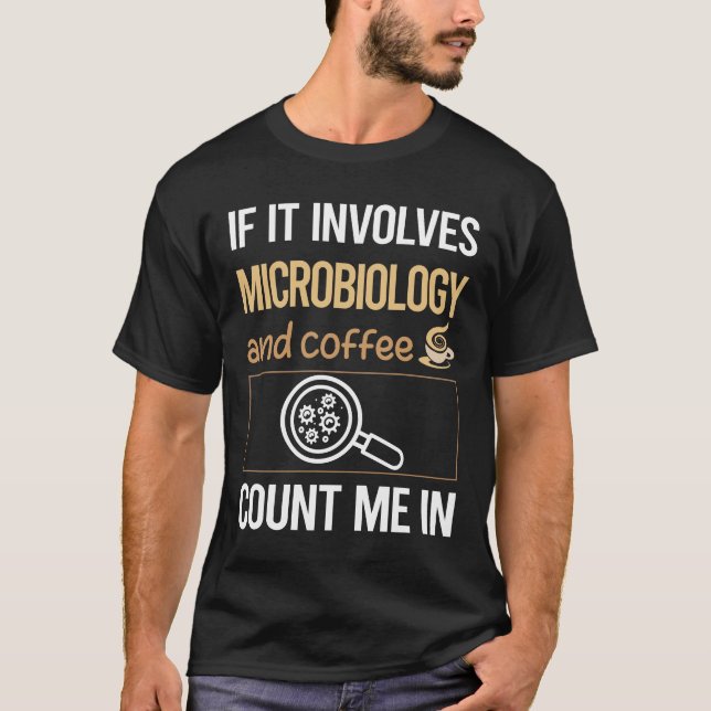 T-shirt S'il s'agit d'un café Microbiologie Microbiologist (Devant)