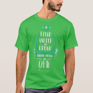 T-shirt S'il s'est trouvé endormi ou ivre, veuillez retour