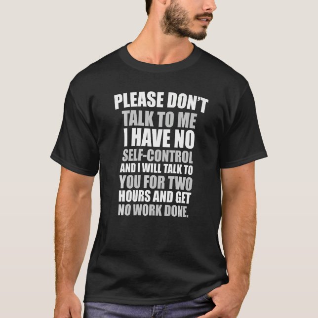 T-shirt S'il te plaît ne me parle pas, je n'ai aucun contr (Devant)
