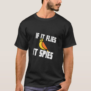T-shirt S'Il Vole Il Espère Oiseaux Conspiration Gouvernem