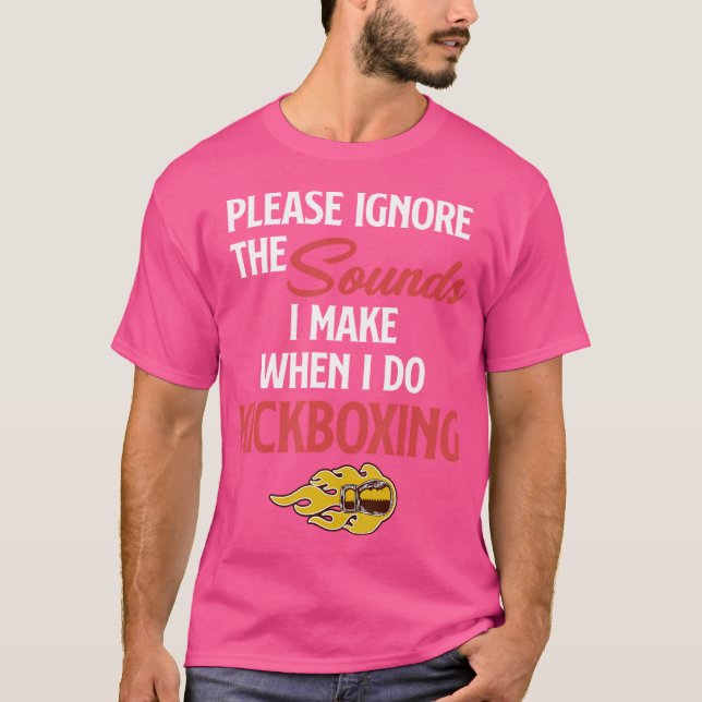 T-shirt S'Il Vous Plaît Ignorer Les Sons Que Je Fais Quand (Devant)