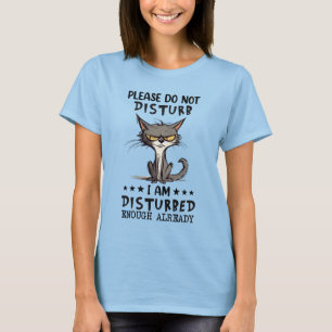 T-shirt S'il vous plaît ne dérangez pas, je suis assez dér