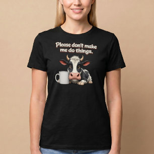 T-shirt S'il vous plaît, ne me faites pas faire des choses