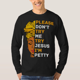 T-shirt S'il vous plaît ne m'essayez pas Jésus Black Girl 