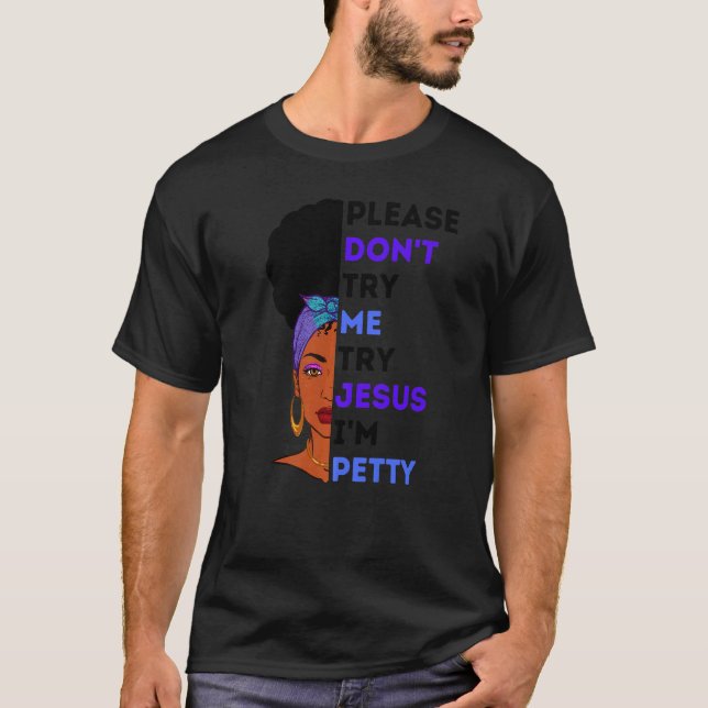 T-shirt S'il vous plaît ne m'essayez pas Jésus Black Girl  (Devant)