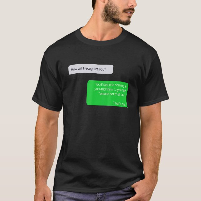 T-shirt S'Il Vous Plaît Ne Pas Qu'Une Date De Tinder Bumer (Devant)