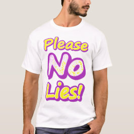T-shirt "S'Il Vous Plaît, Pas De Mensonges !" Un Design Sy