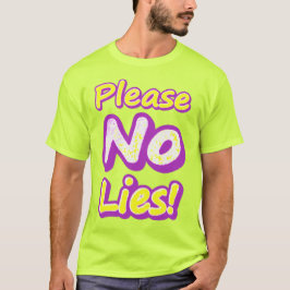T-shirt "S'Il Vous Plaît, Pas De Mensonges !" Un Design Sy