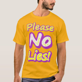T-shirt "S'Il Vous Plaît, Pas De Mensonges !" Un Design Sy