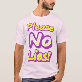 T-shirt "S'Il Vous Plaît, Pas De Mensonges !" Un Design Sy