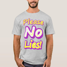 T-shirt "S'Il Vous Plaît, Pas De Mensonges !" Un Design Sy