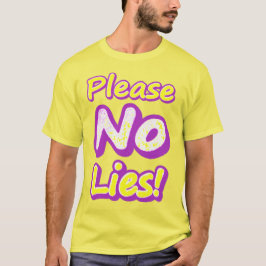 T-shirt "S'Il Vous Plaît, Pas De Mensonges !" Un Design Sy