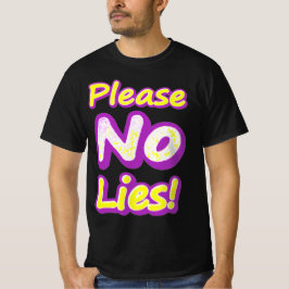 T-shirt "S'Il Vous Plaît, Pas De Mensonges !" Un Design Sy