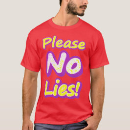 T-shirt "S'Il Vous Plaît, Pas De Mensonges !" Un Design Sy