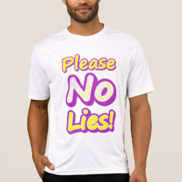 T-shirt "S'Il Vous Plaît, Pas De Mensonges !" Un Design Sy