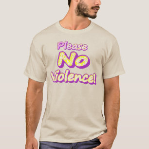 T-shirt "S'Il Vous Plaît Pas De Violence !" Un Design Symp
