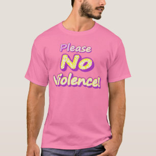 T-shirt "S'Il Vous Plaît Pas De Violence !" Un Design Symp