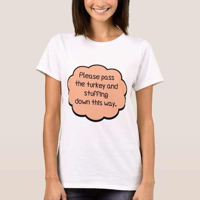 T-shirt S'il vous plaît passez la Turquie et la farce (Devant)