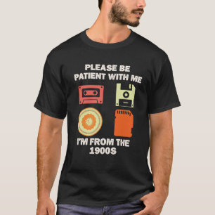 T-shirt s'il vous plaît, soyez patient avec moi dans les a