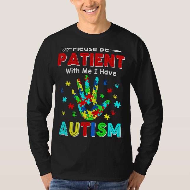 T-shirt S'il vous plaît soyez patient avec moi j'ai l'auti (Devant)