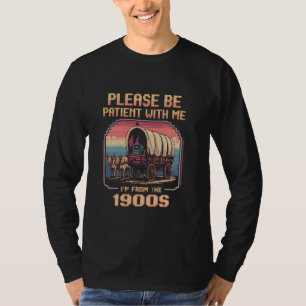T-shirt s'il vous plaît soyez patient avec moi je suis de