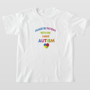 T-shirt S'Il Vous Plaît Soyez Patients Avec Moi J'Ai Autis