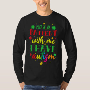 T-shirt S'Il Vous Plaît Soyez Patients Avec Moi J'Ai L'Aut