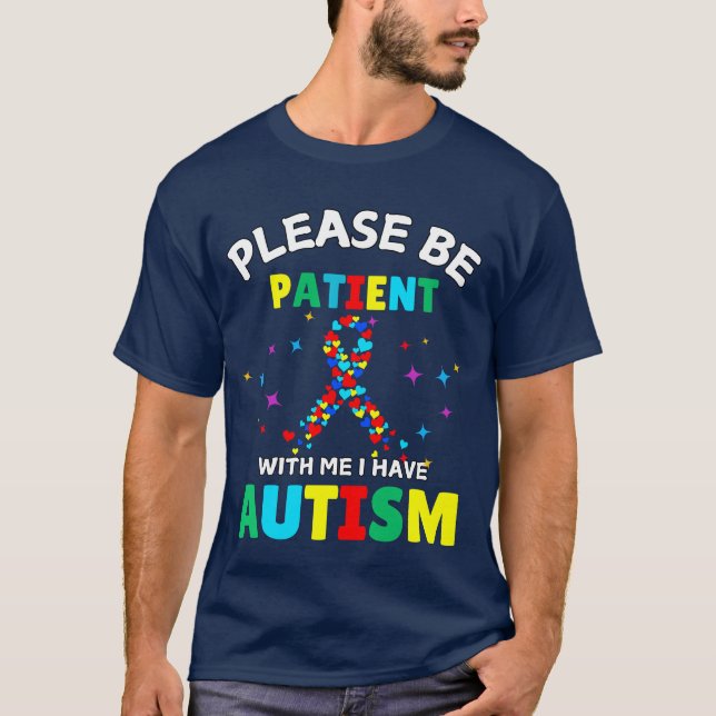 T-shirt S'Il Vous Plaît, Soyez Patients Avec Moi, J'Ai Sen (Devant)
