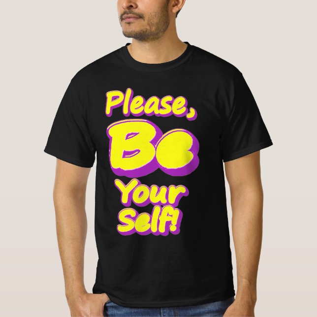 T-shirt "S'Il Vous Plaît, Soyez Vous-Même !" Un Design Sym (Devant)