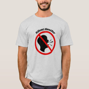 T-shirt "Silent Hustler" - Pour Ambitieux et Hardw