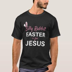T-shirt Silly Rabbit Pâques est pour Jésus Enfants Adultes