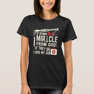 T-shirt S'Ils Arrivent À Vivre Miracle Chirurgien Docteur 