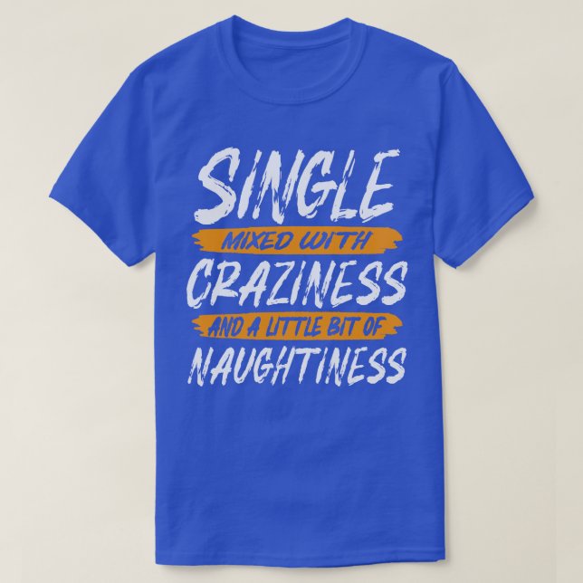 T-shirt Simple Mélangé Avec La Folie Et Un Peu De Na (Design devant)