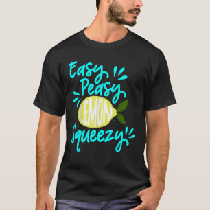 T-SHIRT SIMPLE PEASY LEMON SQUEEZY AMUSANT HEURE D'ÉTÉ LEM