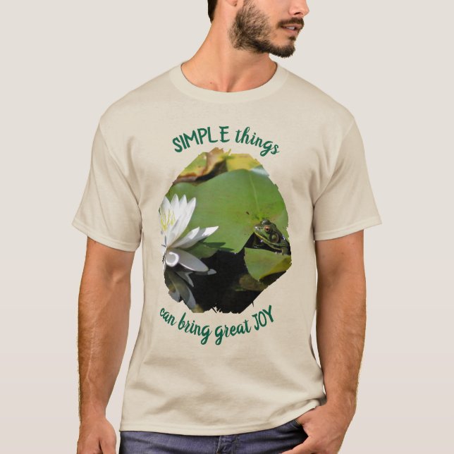 T-shirt Simple Things Frog Inspirational Quote  (Devant)
