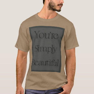 T-shirt Simplement belle Citation drôle