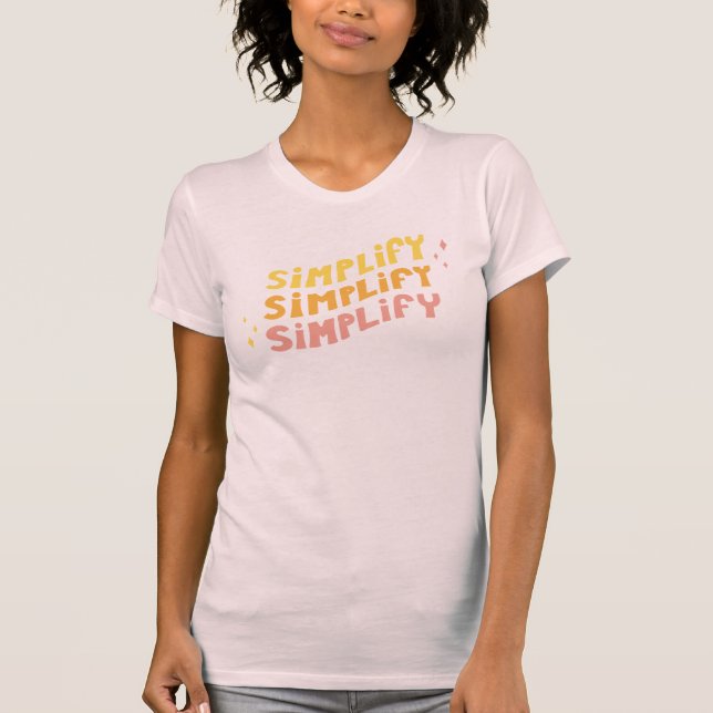 T-shirt Simplifiez simplifient simplifient (le rose) (Devant)
