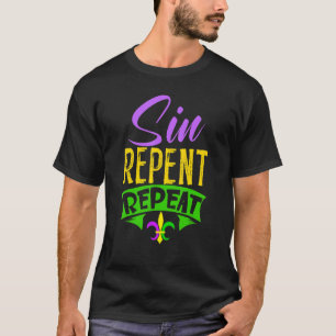 T-shirt Sin Repent Répéter Mardi Gras Carnival Shrove Tues