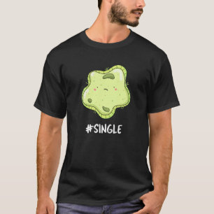 T-shirt #Single Funny Solo Cell Biology Pun Dark BG