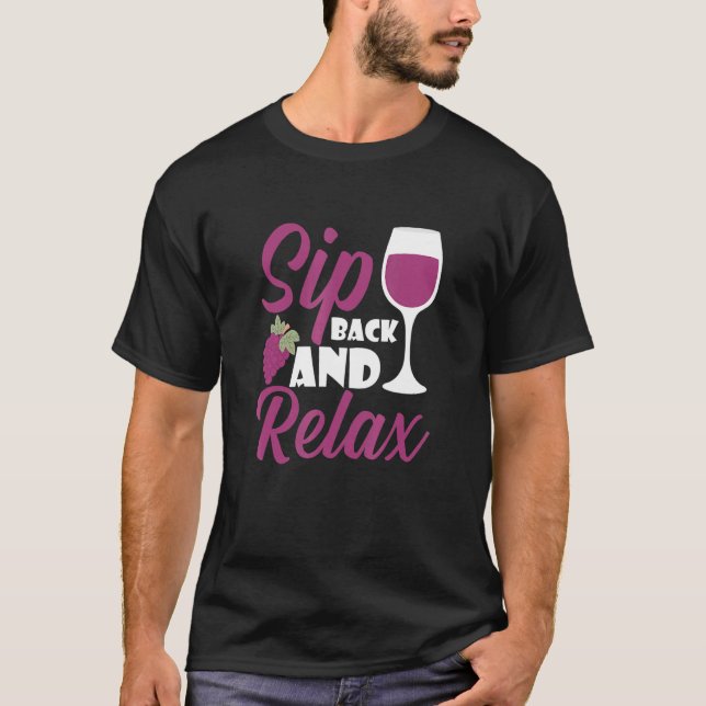 T-shirt Sip Back And Relax I   Wine Alcohol White Wine (Devant)