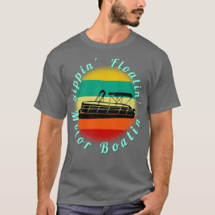 T-shirt Sippin Floatin Moteur Boatin Pontoon Bateau Retro