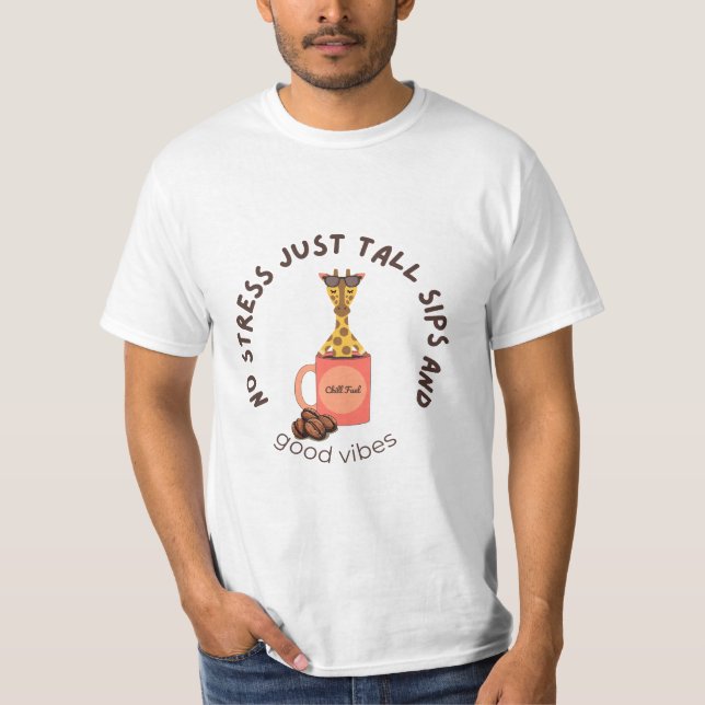 T-shirt “Sippin’ tall, stressin’ small.” (Devant)